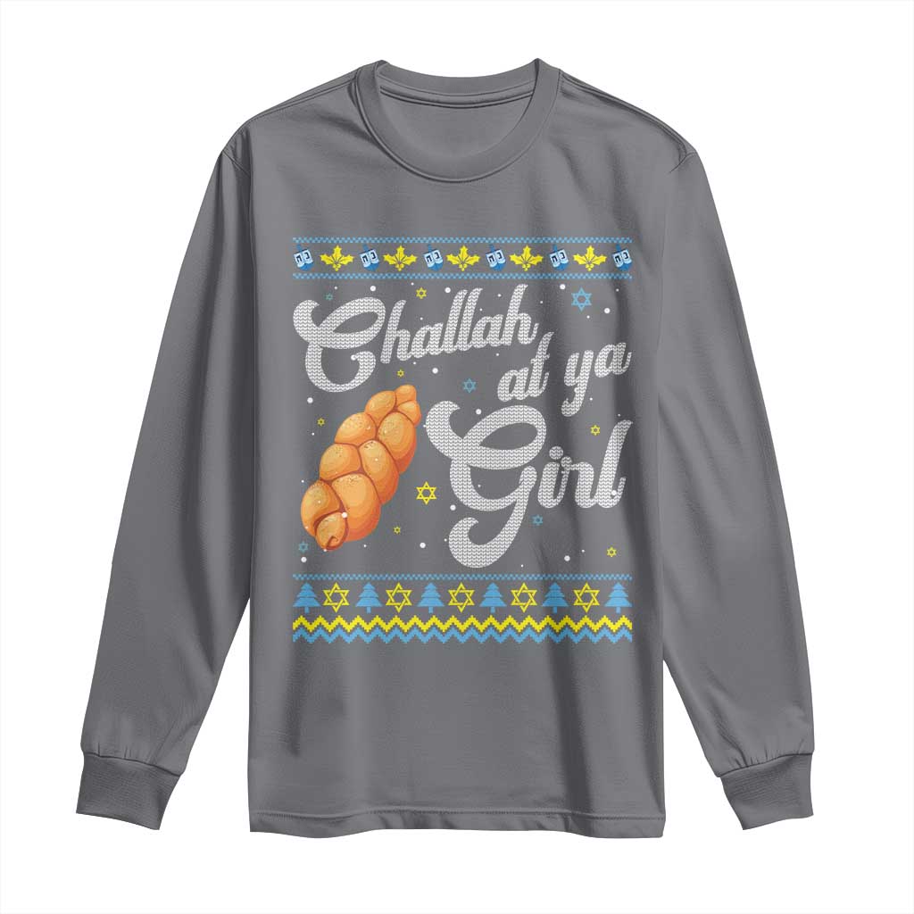 Funny Hanukkah Long Sleeve Shirt Challah At Ya Girl