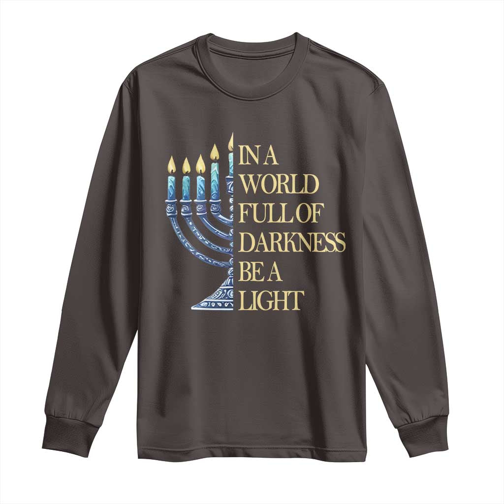 Be A Light Hanukkah Long Sleeve Shirt