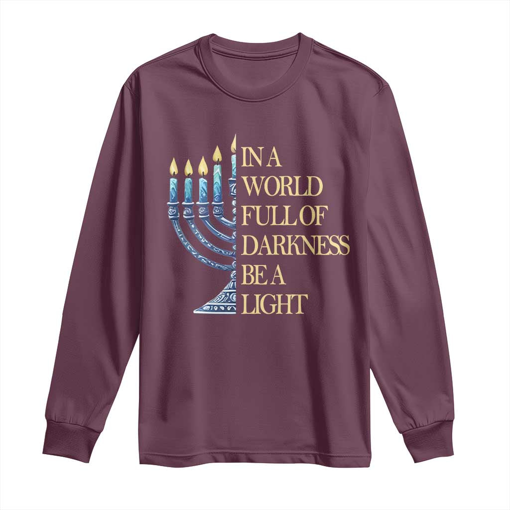 Be A Light Hanukkah Long Sleeve Shirt