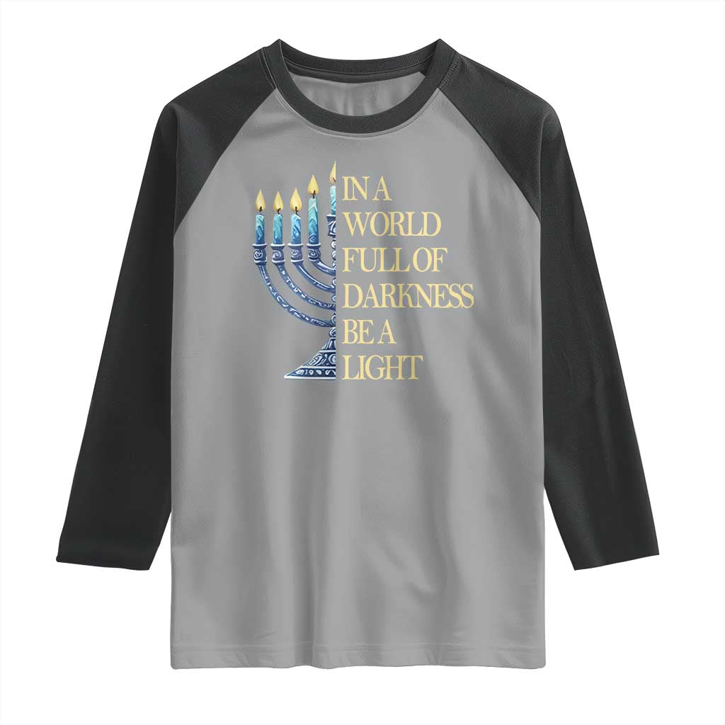 Be A Light Hanukkah Raglan Shirt