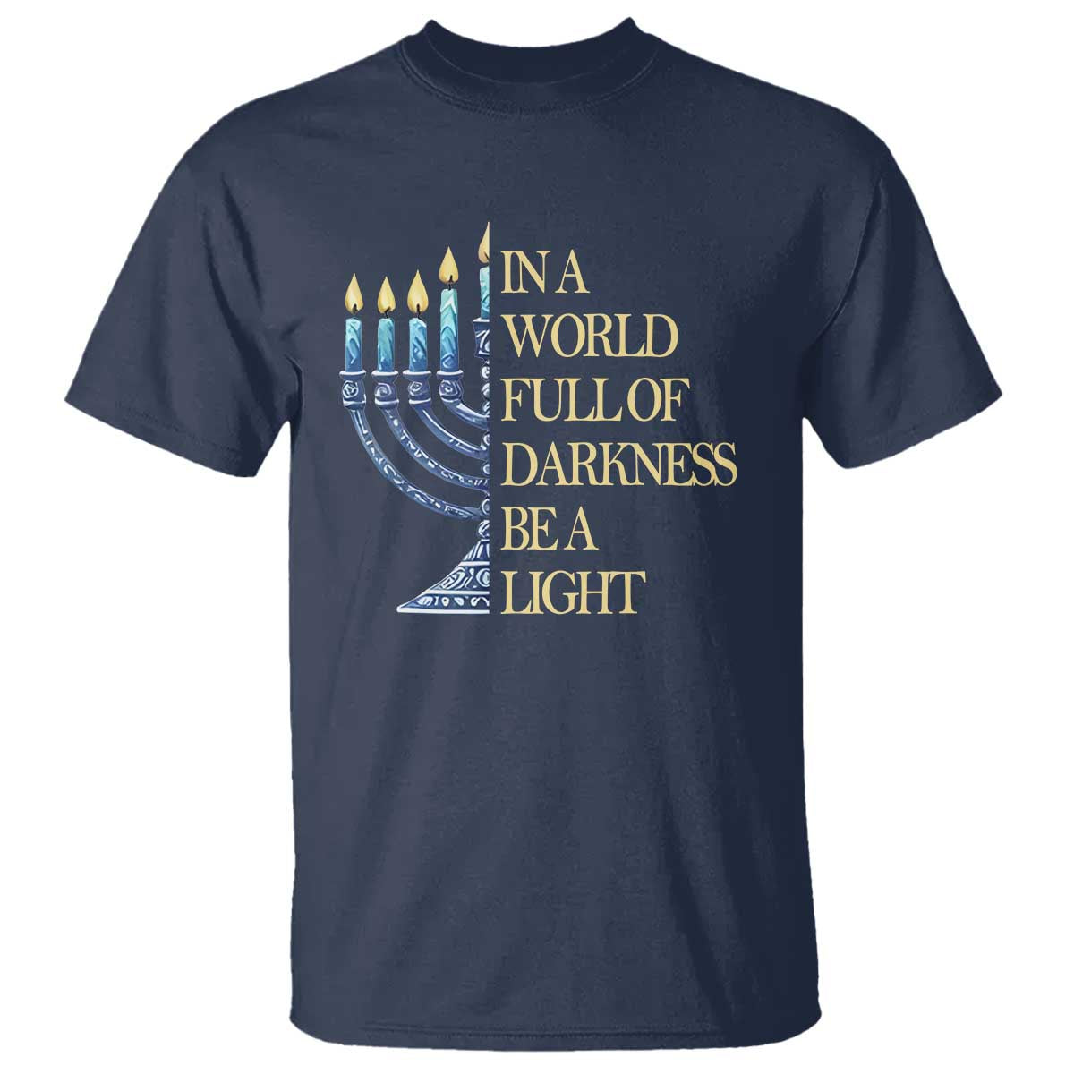 Be A Light Hanukkah T Shirt - Wonder Print Shop