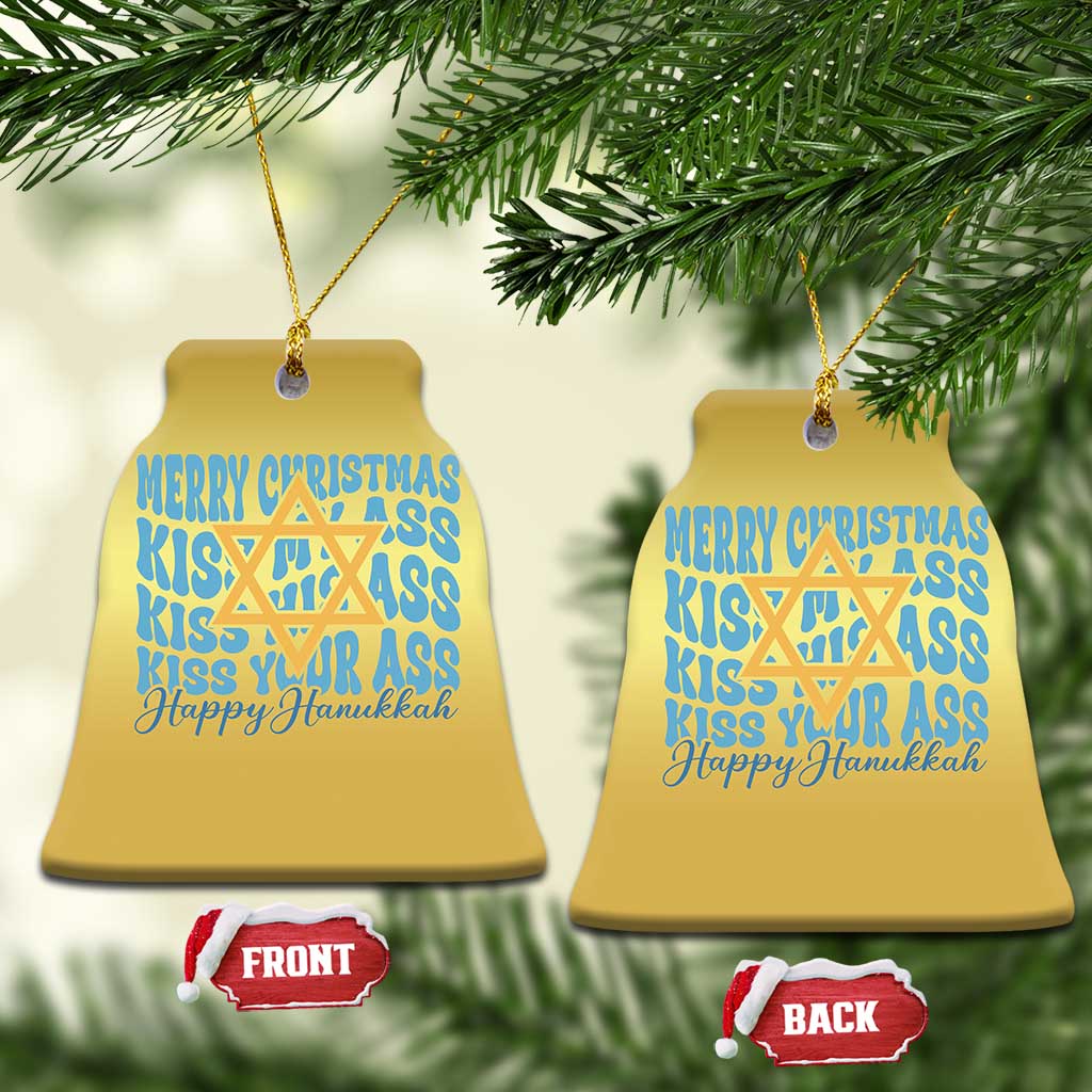 Funny Hanukkah Christmas Ornament Kiss My Ass Kiss His Ass Kiss Your Ass - Wonder Print Shop