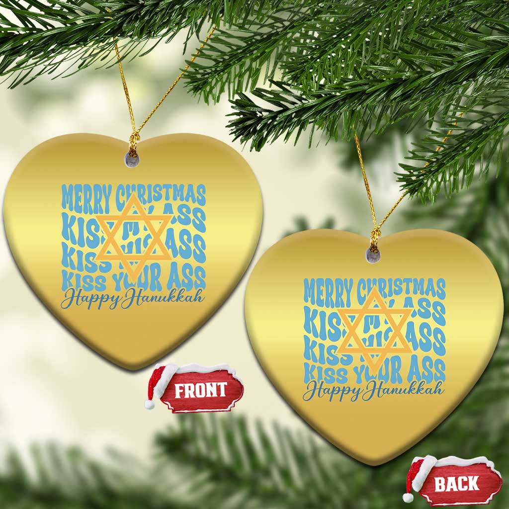 Funny Hanukkah Christmas Ornament Kiss My Ass Kiss His Ass Kiss Your Ass - Wonder Print Shop