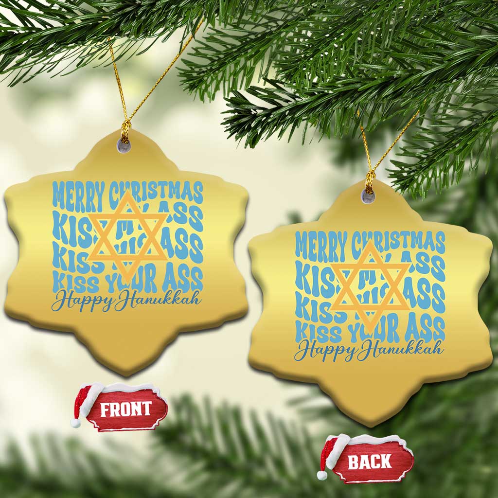 Funny Hanukkah Christmas Ornament Kiss My Ass Kiss His Ass Kiss Your Ass - Wonder Print Shop