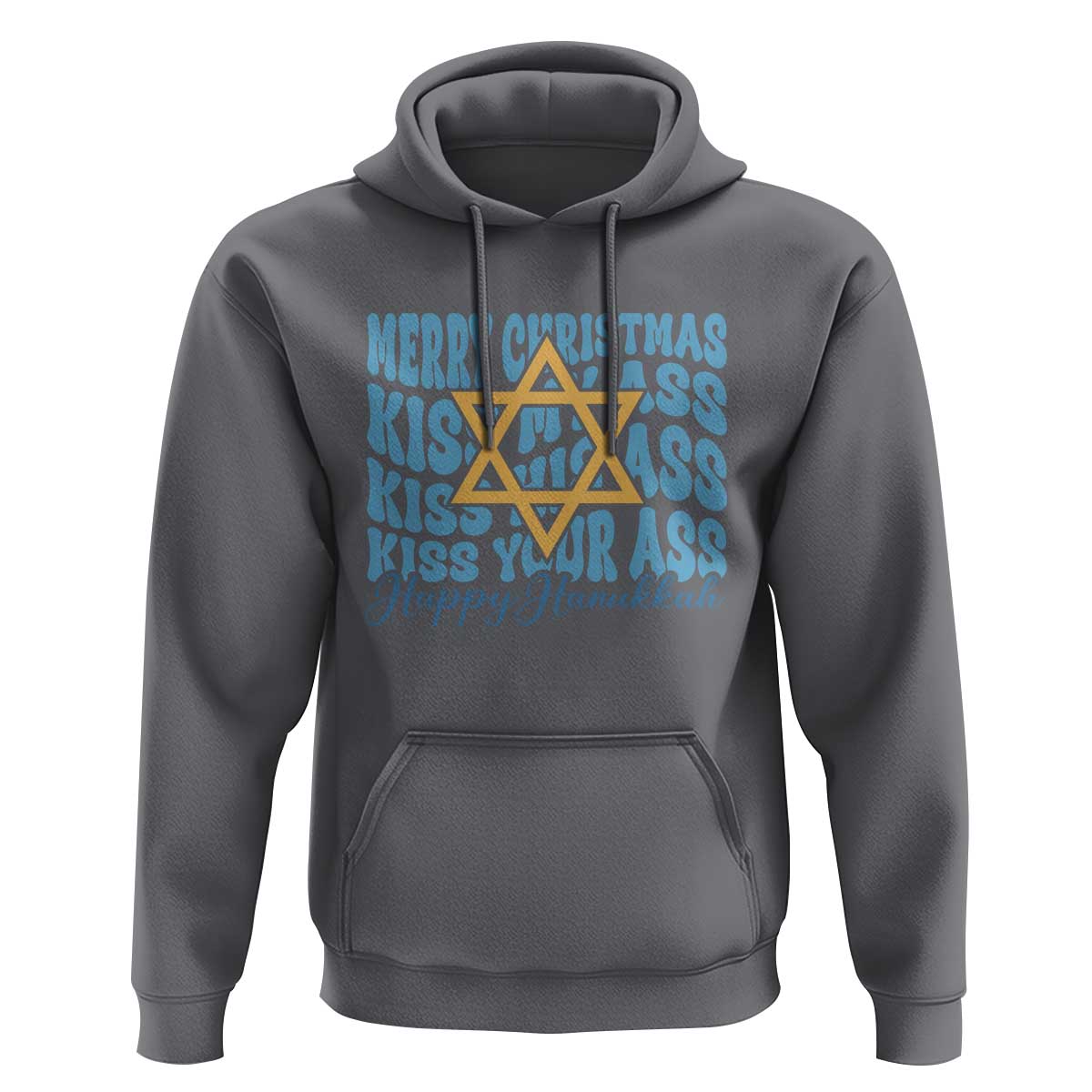 Funny Hanukkah Hoodie Kiss My Ass Kiss His Ass Kiss Your Ass
