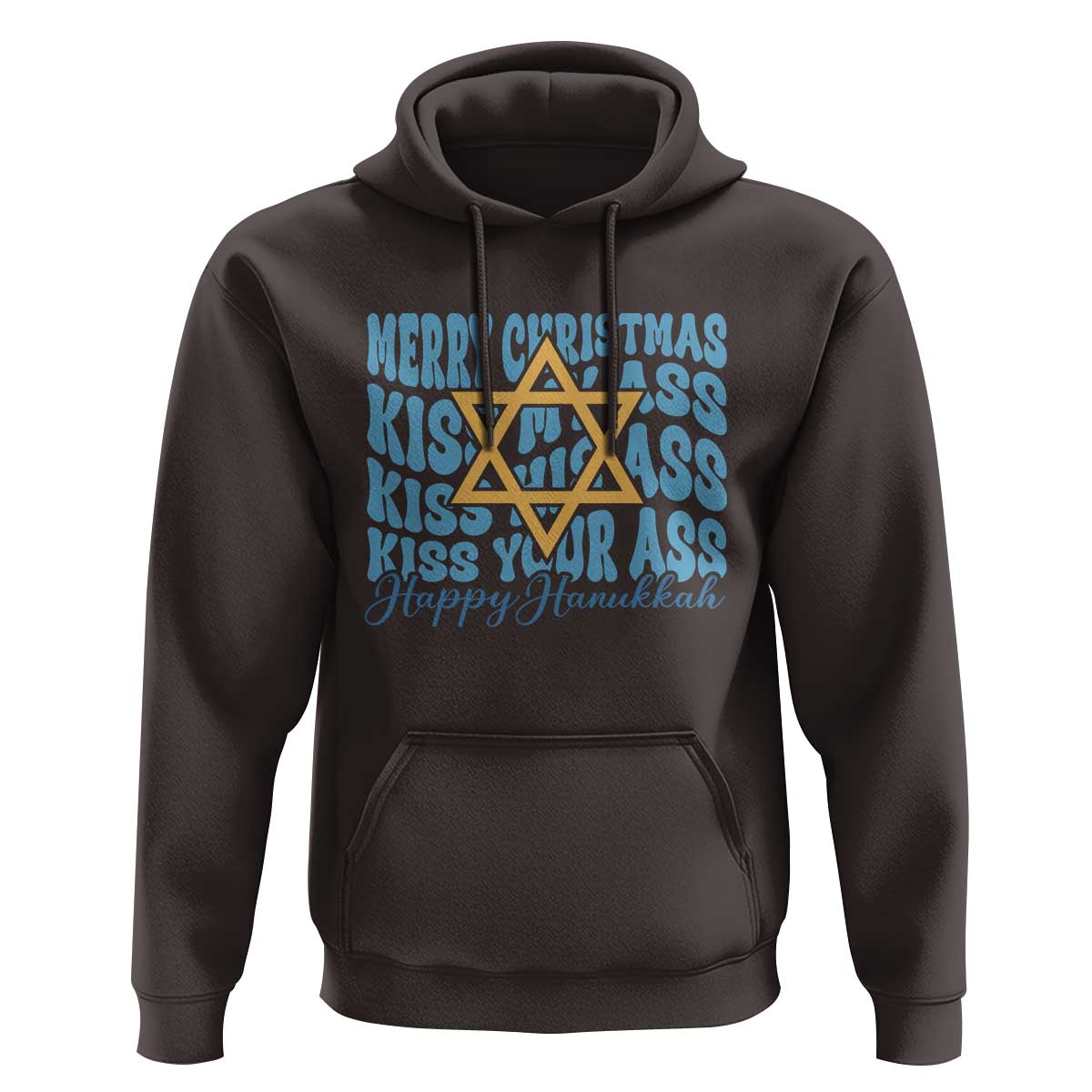 Funny Hanukkah Hoodie Kiss My Ass Kiss His Ass Kiss Your Ass