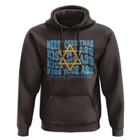 Funny Hanukkah Hoodie Kiss My Ass Kiss His Ass Kiss Your Ass