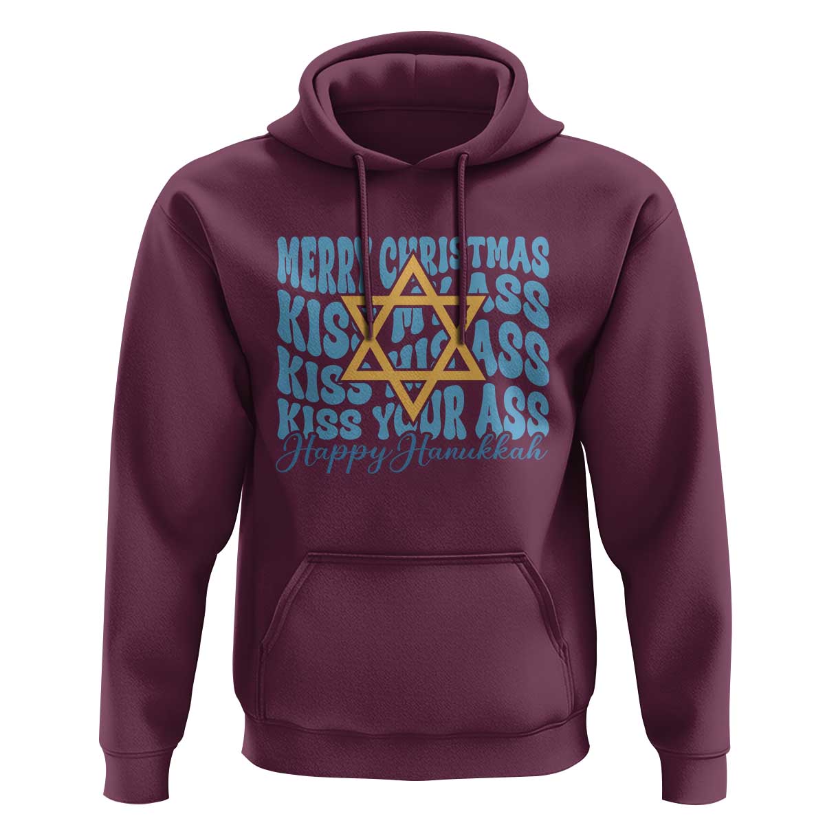Funny Hanukkah Hoodie Kiss My Ass Kiss His Ass Kiss Your Ass