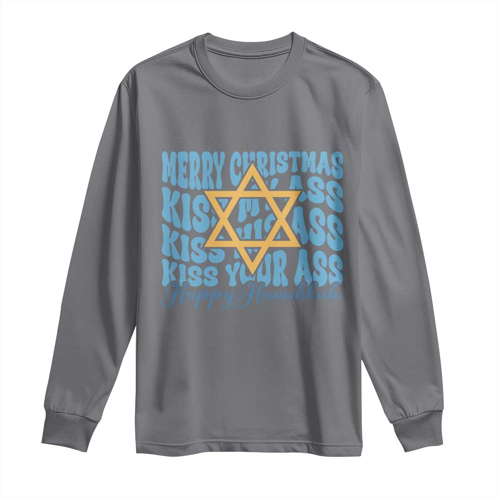Funny Hanukkah Long Sleeve Shirt Kiss My Ass Kiss His Ass Kiss Your Ass