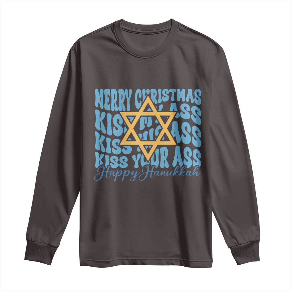 Funny Hanukkah Long Sleeve Shirt Kiss My Ass Kiss His Ass Kiss Your Ass