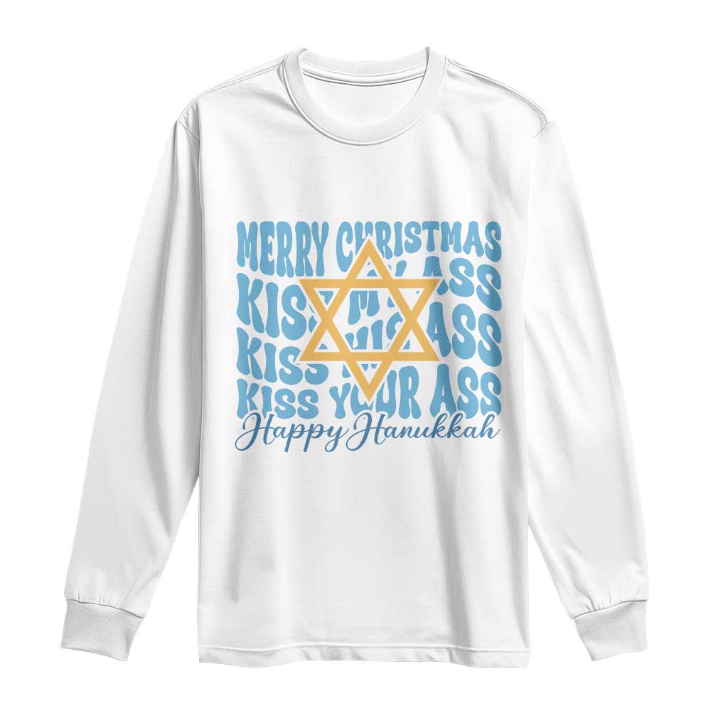 Funny Hanukkah Long Sleeve Shirt Kiss My Ass Kiss His Ass Kiss Your Ass