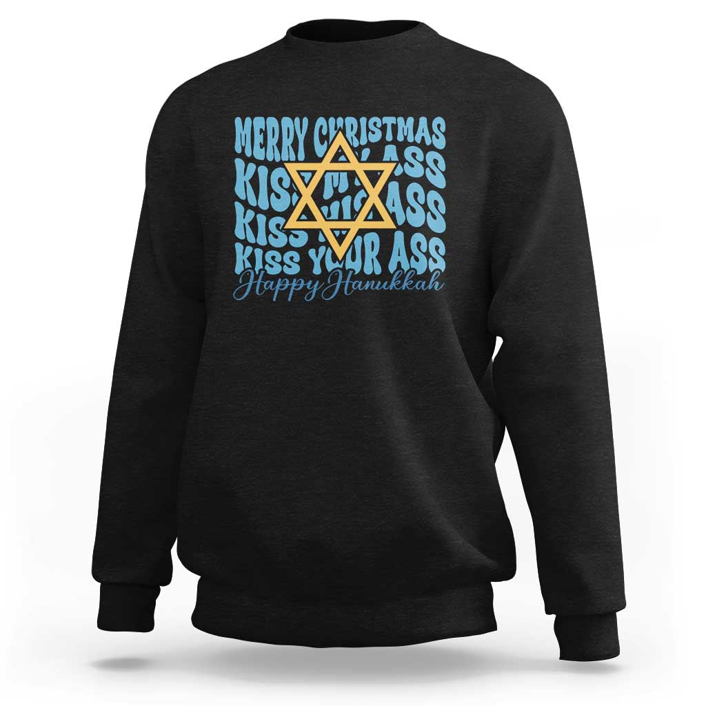 Funny Hanukkah Sweatshirt Kiss My Ass Kiss His Ass Kiss Your Ass - Wonder Print Shop