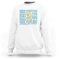 Funny Hanukkah Sweatshirt Kiss My Ass Kiss His Ass Kiss Your Ass - Wonder Print Shop