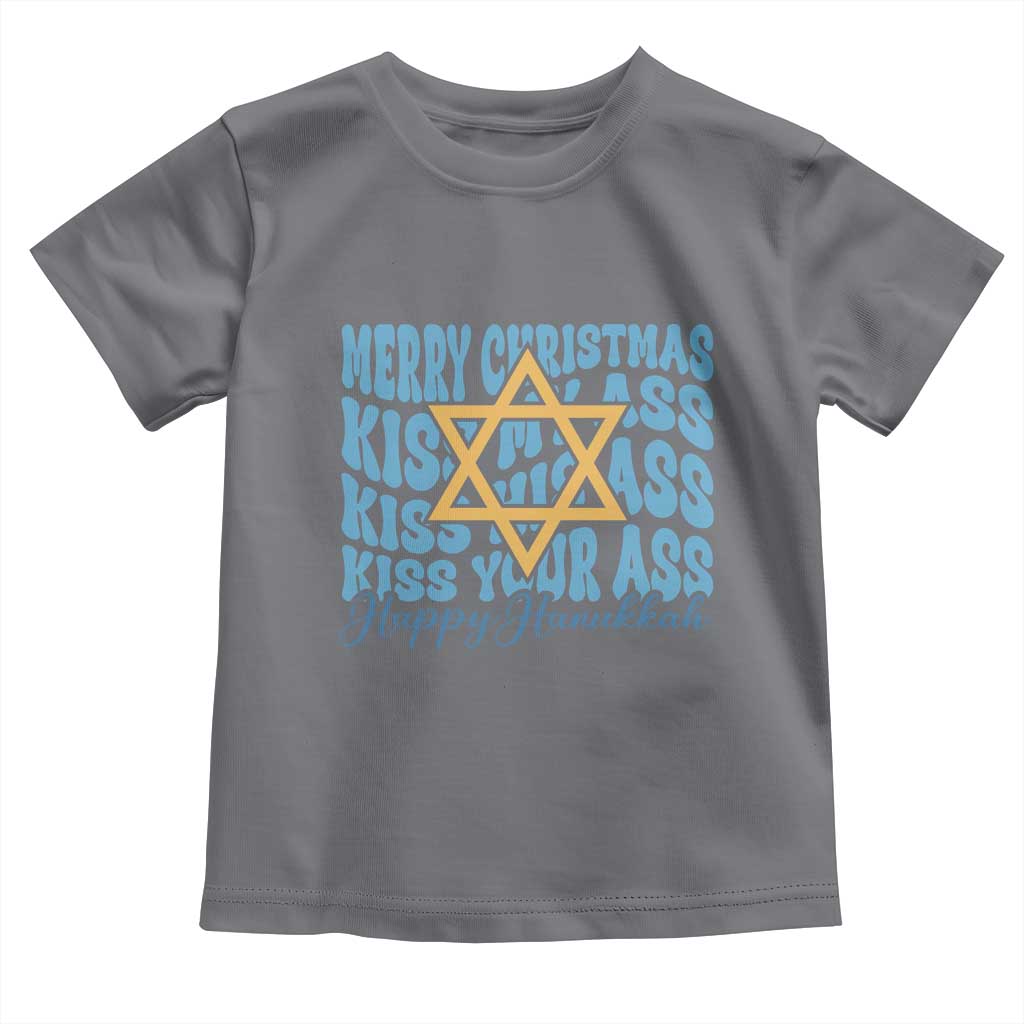 Funny Hanukkah Toddler T Shirt Kiss My Ass Kiss His Ass Kiss Your Ass