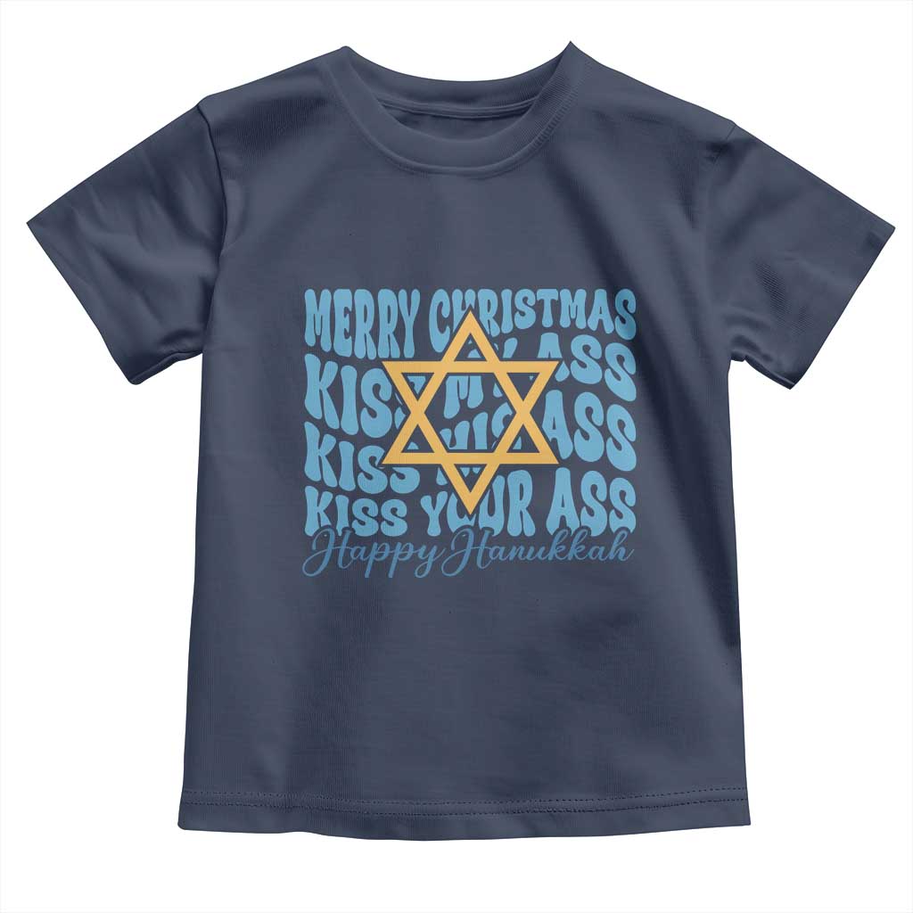Funny Hanukkah Toddler T Shirt Kiss My Ass Kiss His Ass Kiss Your Ass