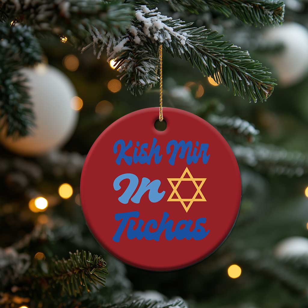 Funny Hanukkah Christmas Ornament Kish Mir In Tuchas Jewish Yiddish Ashkenazi - Wonder Print Shop