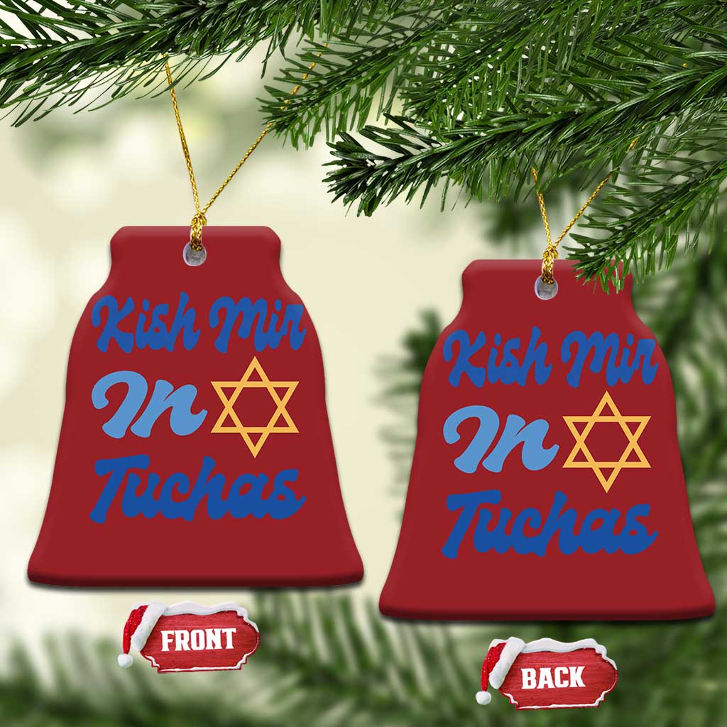 Funny Hanukkah Christmas Ornament Kish Mir In Tuchas Jewish Yiddish Ashkenazi - Wonder Print Shop