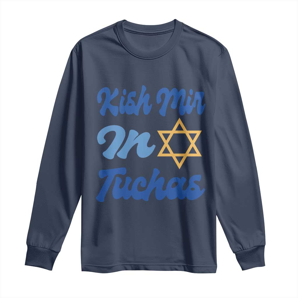 Funny Hanukkah Long Sleeve Shirt Kish Mir In Tuchas Jewish Yiddish Ashkenazi