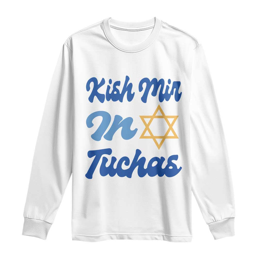 Funny Hanukkah Long Sleeve Shirt Kish Mir In Tuchas Jewish Yiddish Ashkenazi