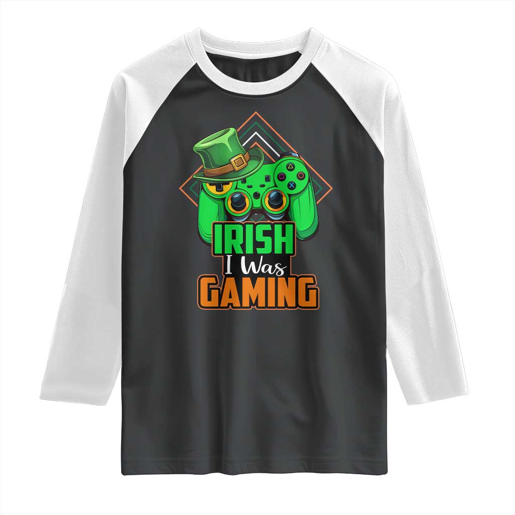 St Patrick's Day Raglan Shirt Irish I Was Gaming Funny Lucky Shamrocks Gamer