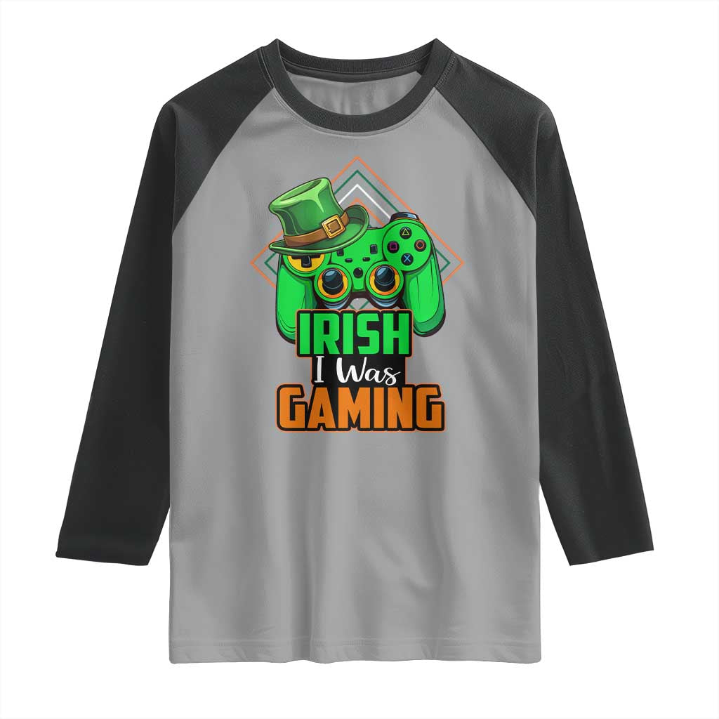 St Patrick's Day Raglan Shirt Irish I Was Gaming Funny Lucky Shamrocks Gamer