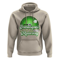 Funny St Patrick's Day Hoodie Prone To Shenanigans And Malarkey