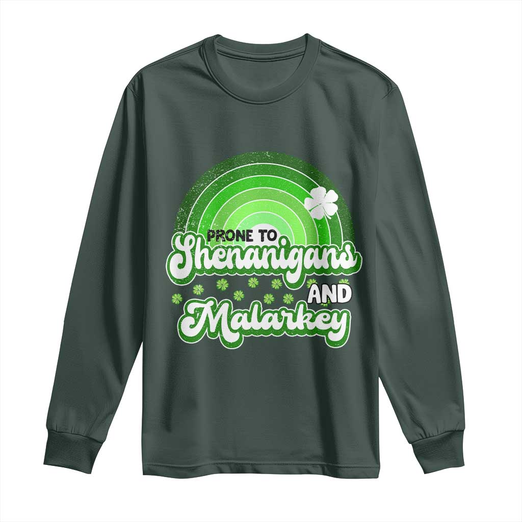 Funny St Patrick's Day Long Sleeve Shirt Prone To Shenanigans And Malarkey