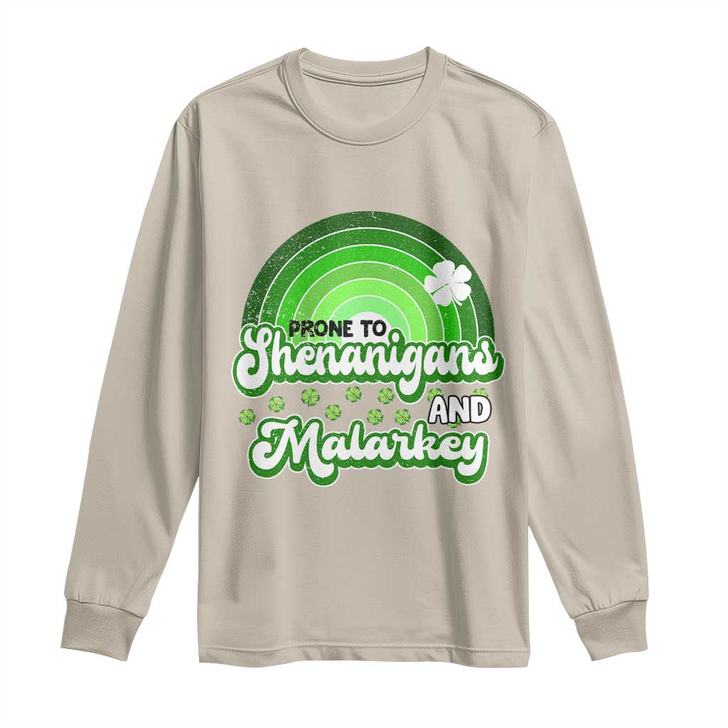 Funny St Patrick's Day Long Sleeve Shirt Prone To Shenanigans And Malarkey