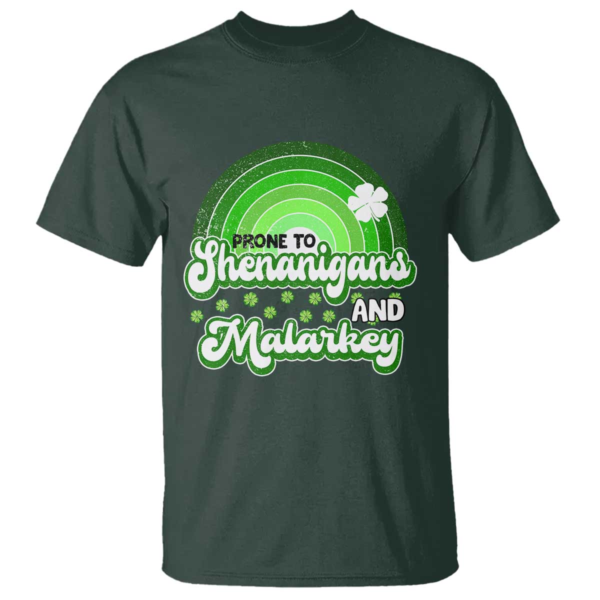 Funny St Patrick's Day T Shirt Prone To Shenanigans And Malarkey - Wonder Print Shop