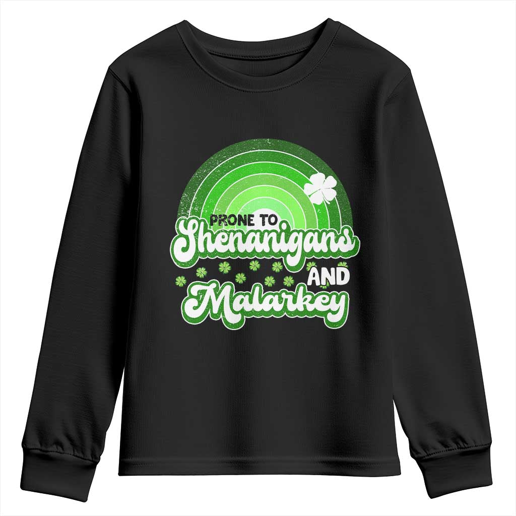 Funny St Patrick's Day Youth Sweatshirt Prone To Shenanigans And Malarkey