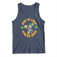 St Patrick's Day Tank Top Beer Drinking Skeleton Shut Up Liver You're Fine