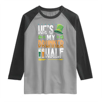 St Patrick's Day Couple Matching Raglan Shirt He's My Drunker Half