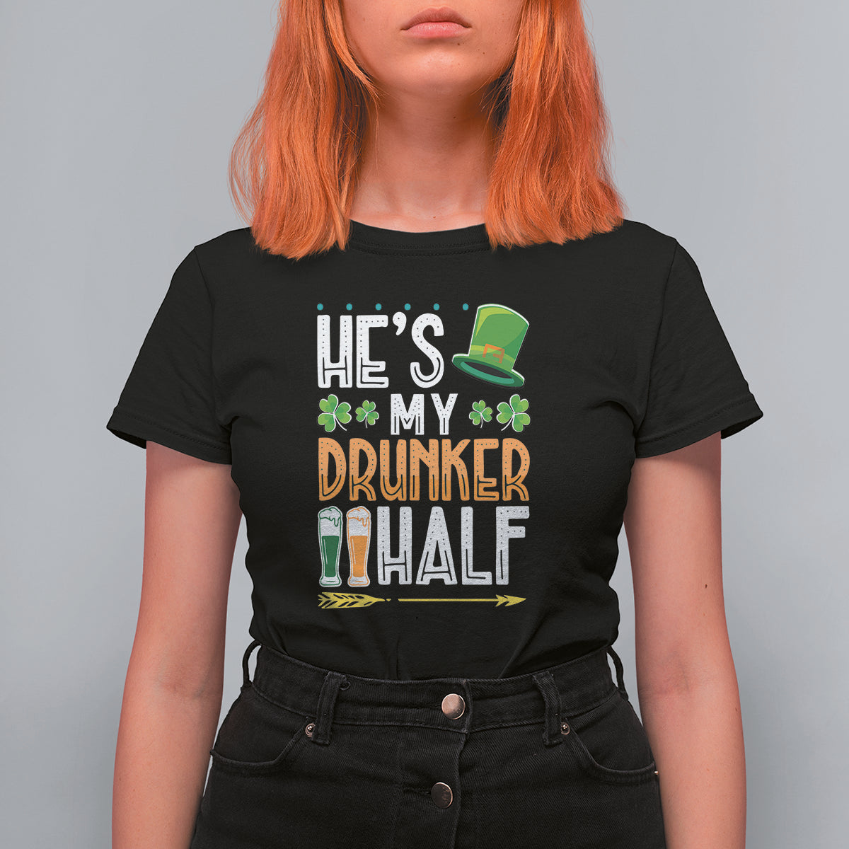 St. Patrick's Day Couple Matching T Shirt For Women He's My Drunker Half - Wonder Print Shop