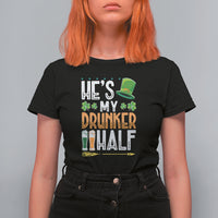 St. Patrick's Day Couple Matching T Shirt For Women He's My Drunker Half - Wonder Print Shop