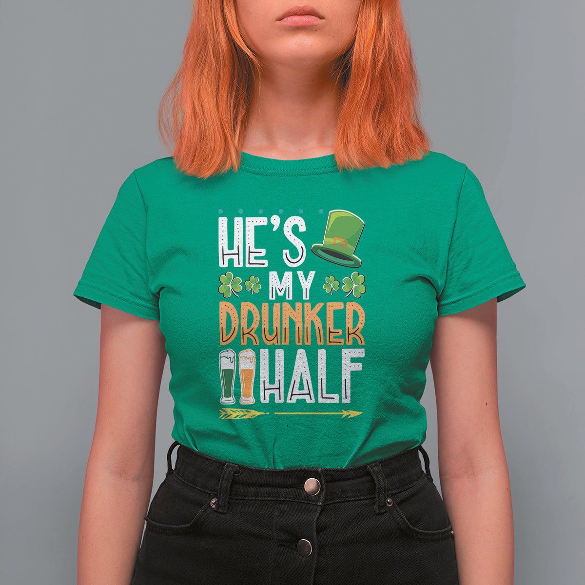 St. Patrick's Day Couple Matching T Shirt For Women He's My Drunker Half - Wonder Print Shop