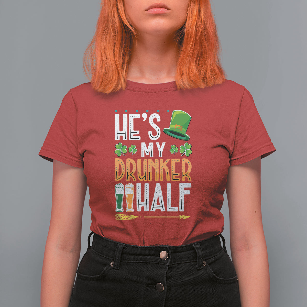 St. Patrick's Day Couple Matching T Shirt For Women He's My Drunker Half - Wonder Print Shop