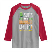 St Patrick's Day Couple Matching Raglan Shirt She's My Drunker Half