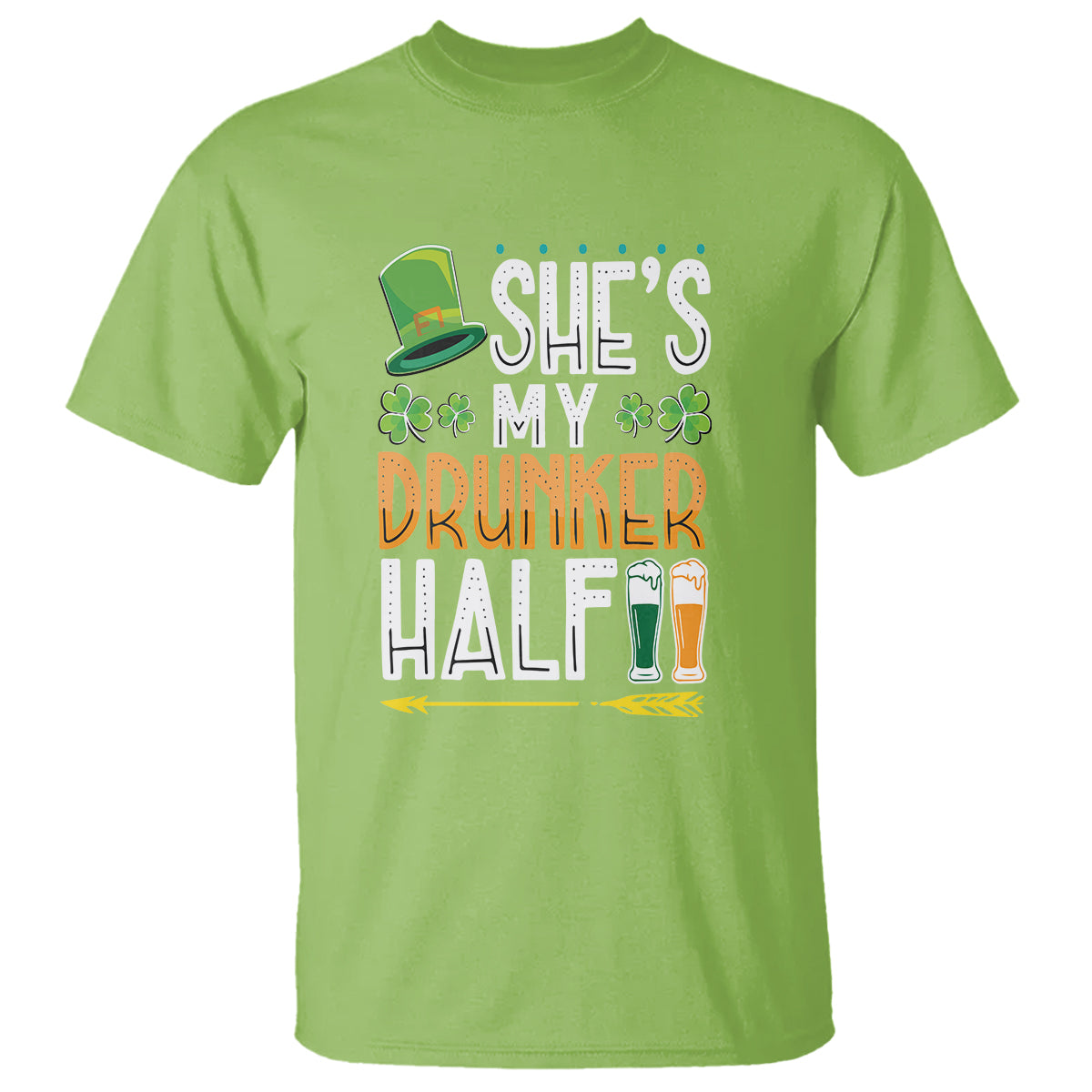 St. Patrick's Day Couple Matching T Shirt She's My Drunker Half - Wonder Print Shop