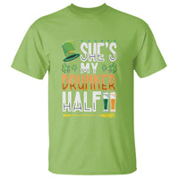 St. Patrick's Day Couple Matching T Shirt She's My Drunker Half - Wonder Print Shop