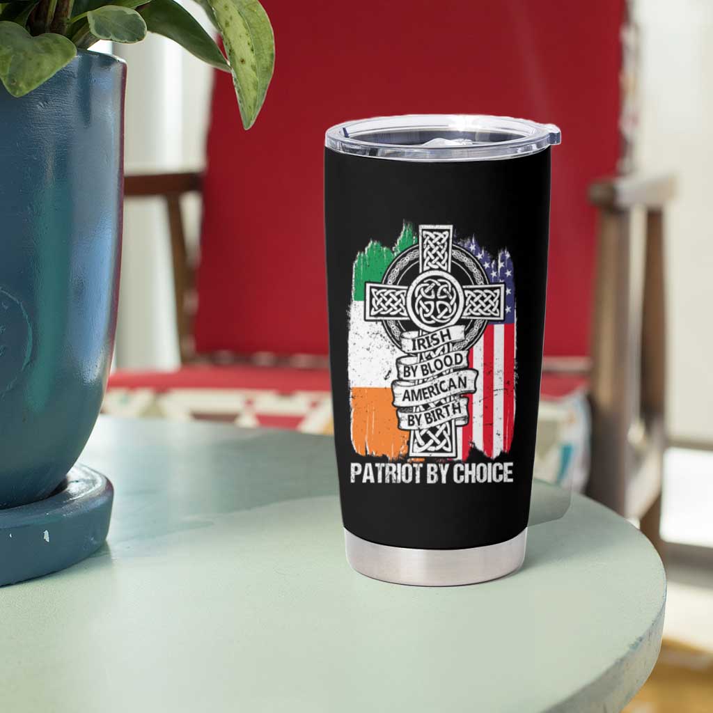 Irish By Blood American By Birth Patriot By Choice Tumbler Cup Celtic Cross Ireland America Flag