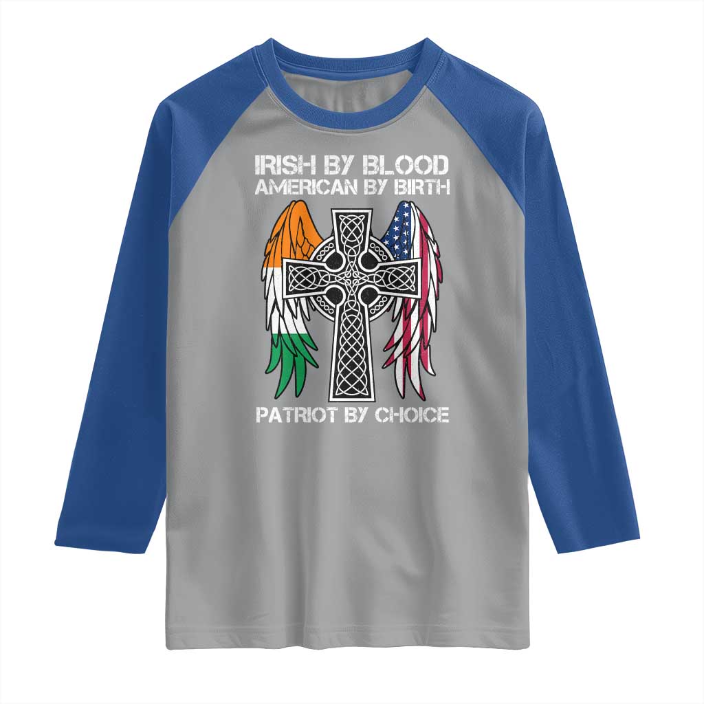 Irish By Blood American By Birth Patriot By Choice Raglan Shirt Ireland America Flag Celtic Cross