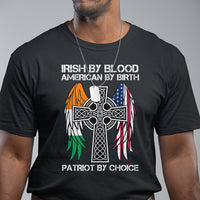 Irish By Blood American By Birth Patriot By Choice T Shirt - Wonder Print Shop
