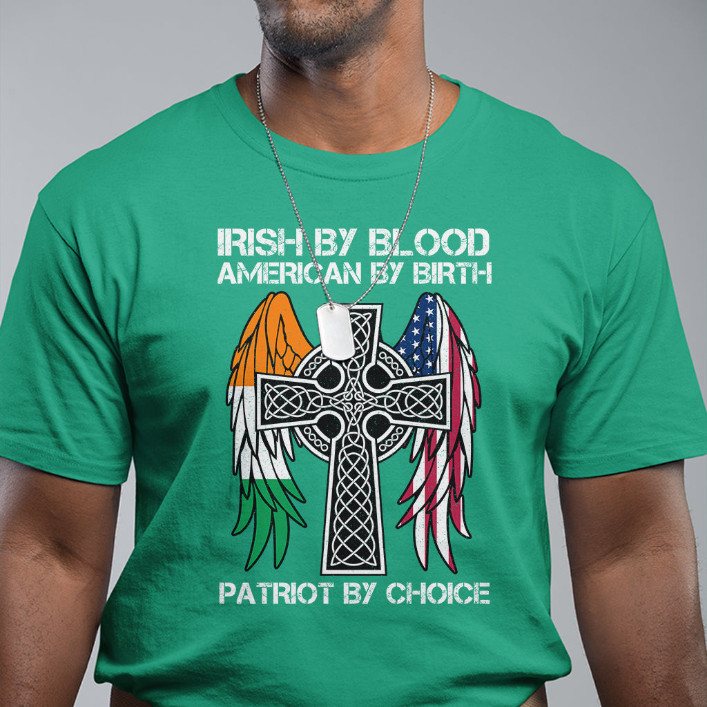 Irish By Blood American By Birth Patriot By Choice T Shirt - Wonder Print Shop