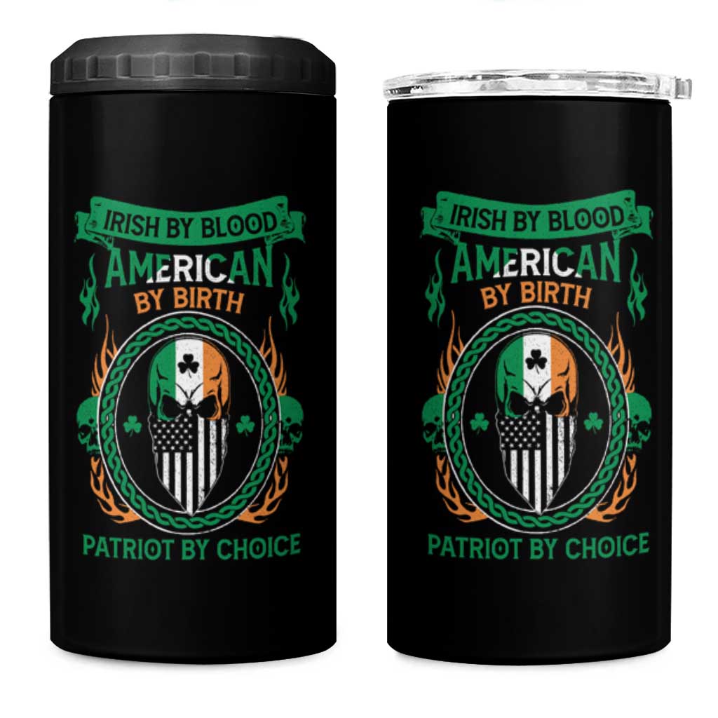 Irish By Blood American By Birth Patriot By Choice 4 in 1 Can Cooler Tumbler