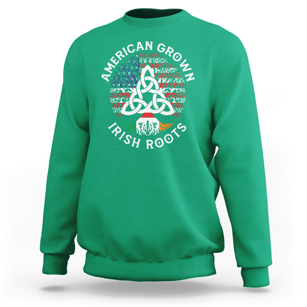 American Grown Irish Roots Ireland Flag Sweatshirt - Wonder Print Shop