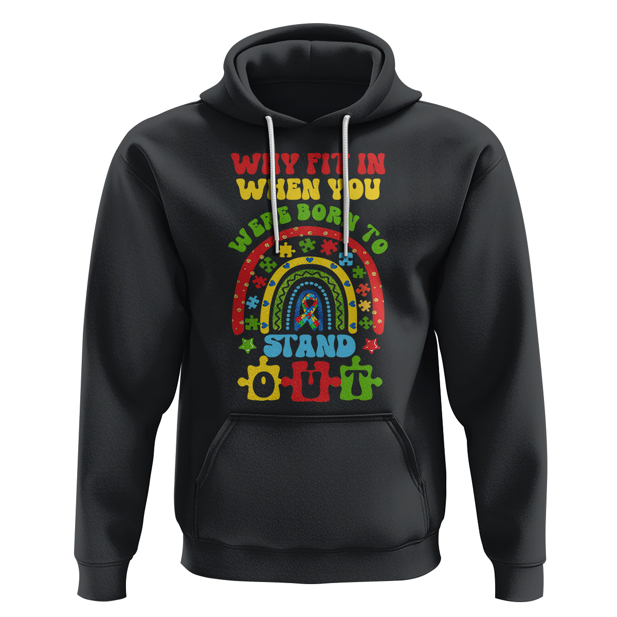 Autism Awareness Hoodie Why Fit In When You Were Born To Stand Out - Wonder Print Shop