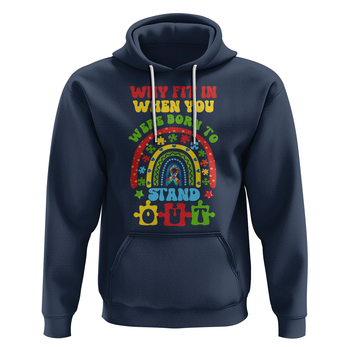 Autism Awareness Hoodie Why Fit In When You Were Born To Stand Out - Wonder Print Shop