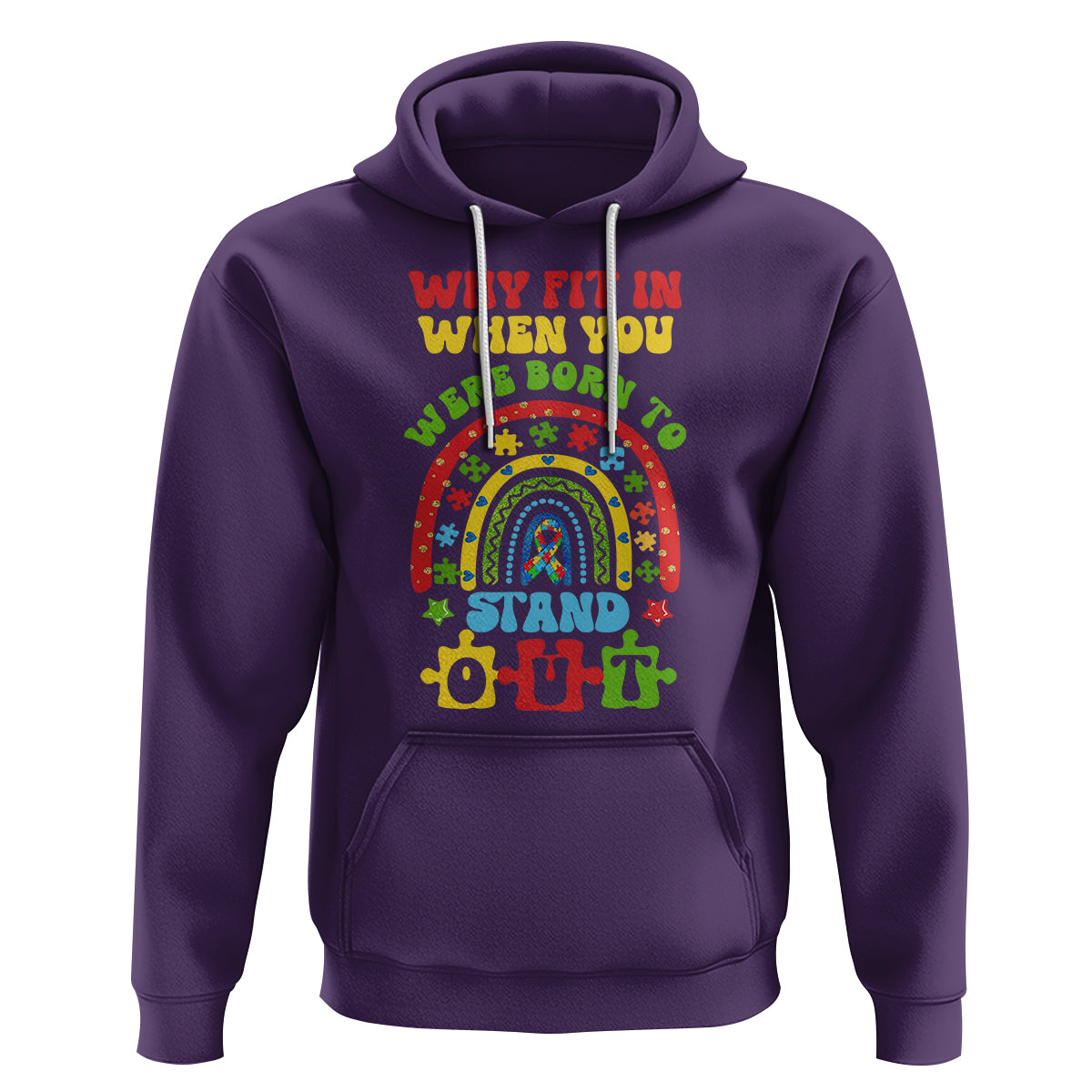 Autism Awareness Hoodie Why Fit In When You Were Born To Stand Out - Wonder Print Shop
