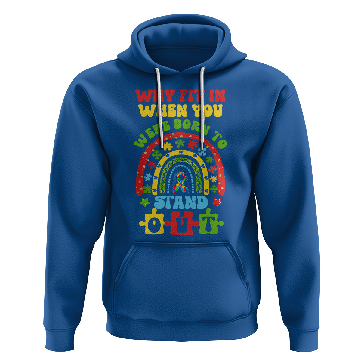 Autism Awareness Hoodie Why Fit In When You Were Born To Stand Out - Wonder Print Shop