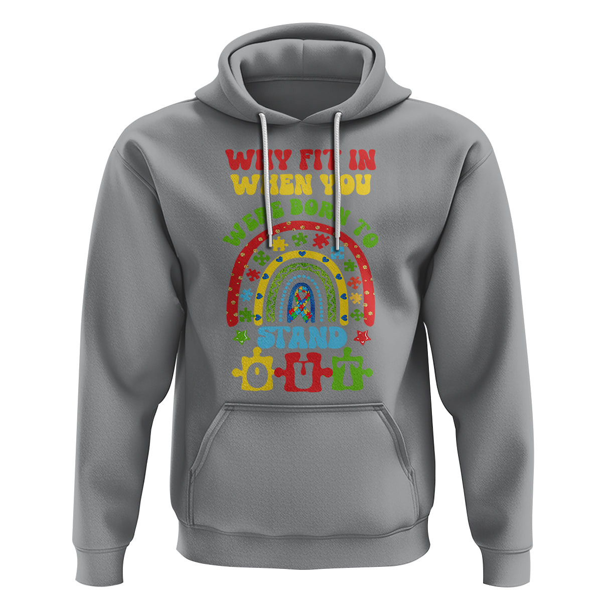Autism Awareness Hoodie Why Fit In When You Were Born To Stand Out - Wonder Print Shop